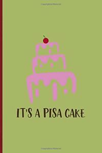 It's A Pisa Cake