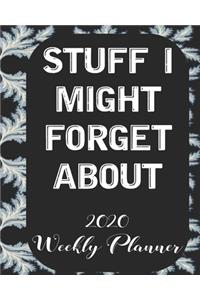 Stuff i might forget about 2020 Weekly Planner