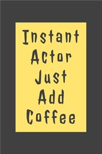 Instant Actor