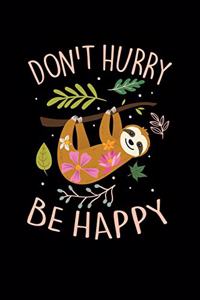Don't Hurry Be Happy