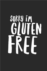 Sorry I'm Gluten Free