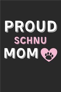 Proud Schnu Mom