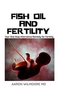 Fish Oil and Fertility