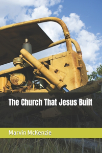 Church That Jesus Built