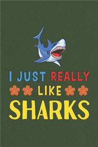 I Just Really Like Sharks