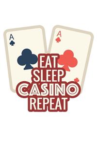 Eat Sleep Casino Repeat: Photo & Photography