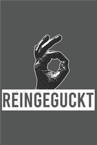 Reingeguckt