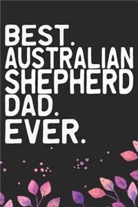 Best Australian Shepherd Dad Ever