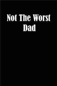 Not the Worst Dad, Father's Day Journal