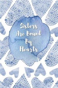 Sisters Are Bound by Hearts