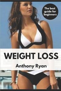 Weight Loss the Best Guide for Beginners