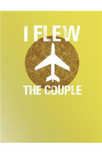 I Flew The Couple