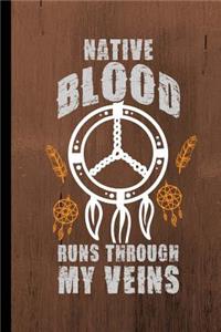 Native Blood Runs Through My Veins