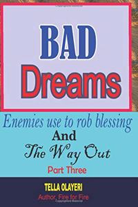 Bad Dreams Enemies Use to Rob Blessing and the Way Out Part Three
