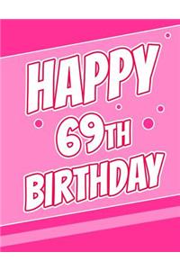 Happy 69th Birthday