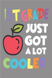 1st Grade Just Got a Lot Cooler