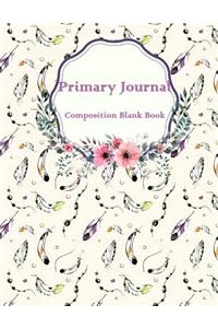 Primary Journal Composition Blank Book: Lovely Feathers - Draw and Write Journal, Kids Exercise Notebook Journal - 120 Pages Large Print 8.5