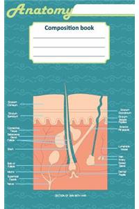 Anatomy composition book: 200 ruled line cream page 5" x 8"(12.7 x 20.32 cm). Notebook with a detailed scientific view of the human skin and a human spinal column