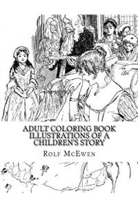 Adult Coloring Book - Illustrations of a Children's Story