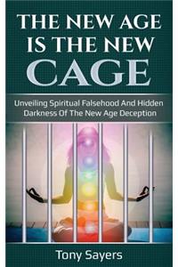 New Age Is the New Cage