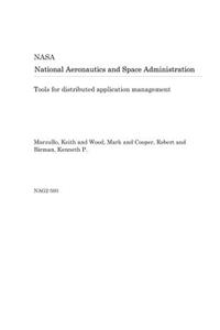 Tools for Distributed Application Management