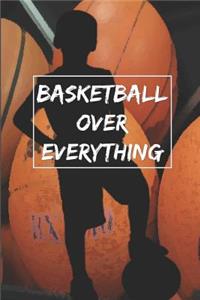 Basketball Over Everything
