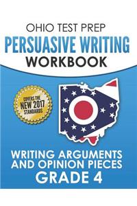 Ohio Test Prep Persuasive Writing Workbook Grade 4