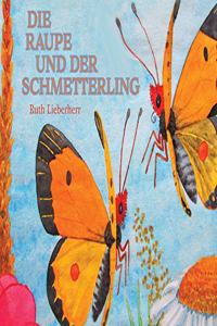 Raupe und der Schmetterling