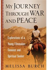 My Journey Through War and Peace