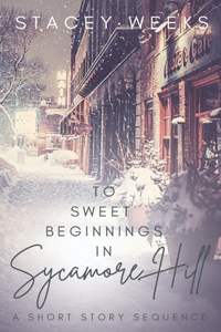 To Sweet Beginnings in Sycamore Hill