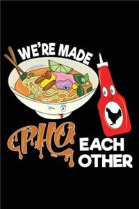 We're Made PHO Each Other