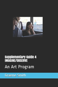 Supplementary Guide 4 IMAGINE/OBSERVE