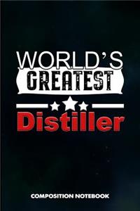 World's Greatest Distiller