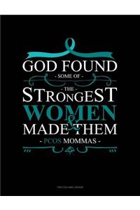 God Found Some of the Strongest Women and Made Them Pcos Momma