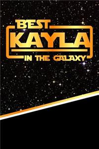 The Best Kayla in the Galaxy