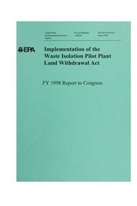 Implementation of the Waste Isolation Pilot Plant Land Withdrawal ACT