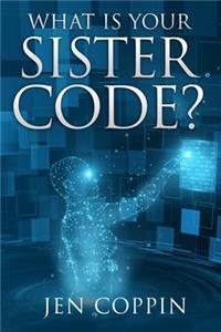 What is Your Sister Code?