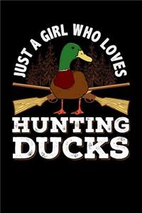 Just a Girl Who Loves Hunting Ducks