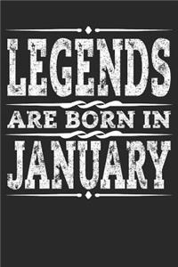 Legends Are Born in January