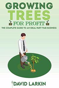 Growing Trees for Profit