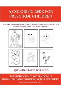 Art and Crafts for Boys (A Coloring book for Preschool Children)