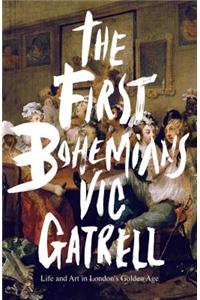 The First Bohemians: Life and Art in London's Golden Age