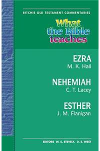 What the Bible Teaches - Ezra Nehemiah and Esther