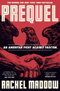 Prequel: The bestselling true story of the fascist plot to overthrow America in WW2