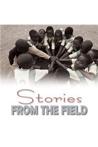Stories from the Field
