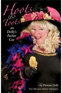 Hoots and Toots on Dolly's Parlor Car