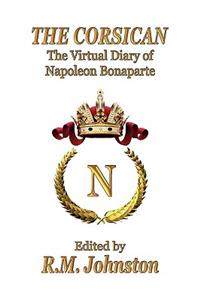 Corsican: The Virtual Diary of Napoleon Bonaparte