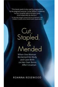 Cut, Stapled, and Mended