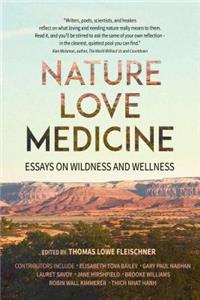 Nature, Love, Medicine