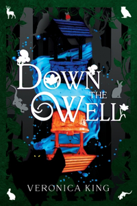 Down the Well